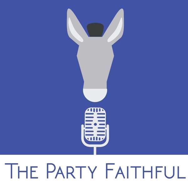 The Party Faithful Podcast