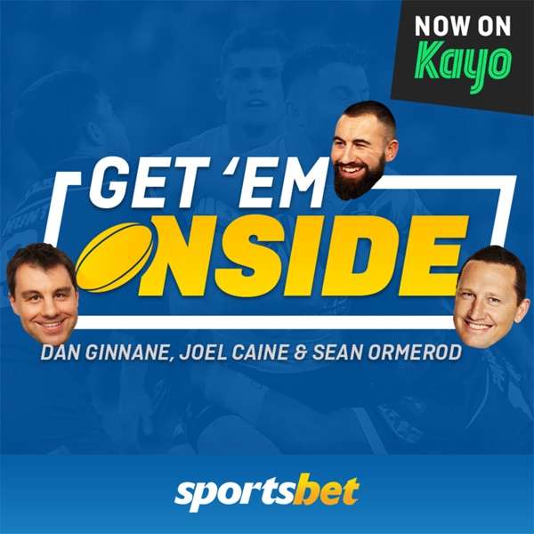 Get ‘Em Onside | The Sportsbet NRL Podcast