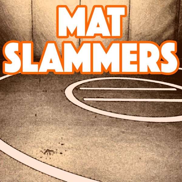 MatSlammers – An Iowa High School Wrestling Podcast