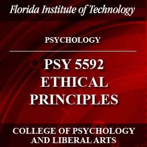 PSY 5592 Ethical Principles – School of Psychology