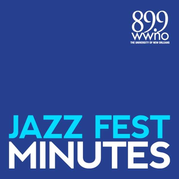 Jazz Fest Minutes
