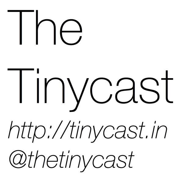 The Tinycast