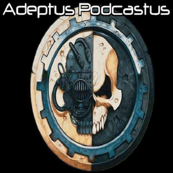 Adeptus Podcastus