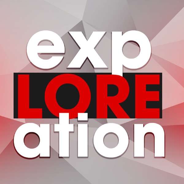 expLOREation Podcast