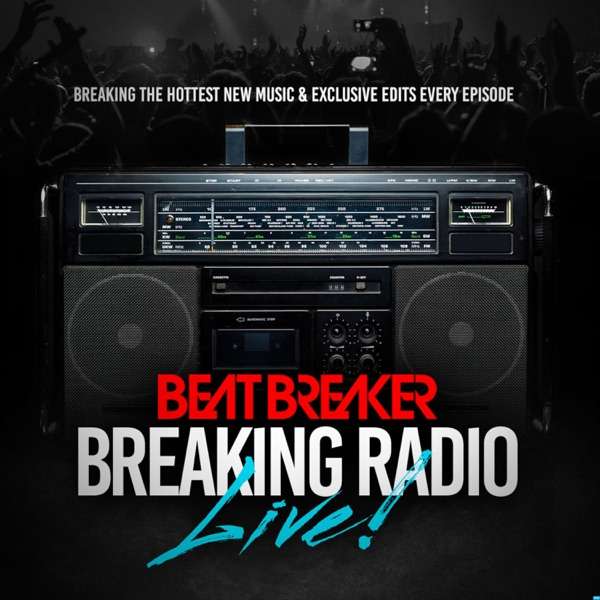 BREAKING RADIO LIVE with BeatBreaker