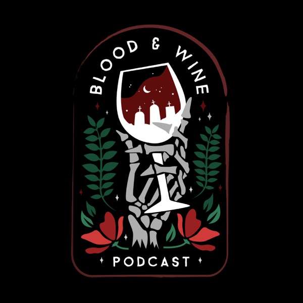 Blood & Wine: A True Crime Podcast