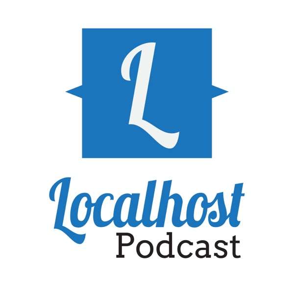 Localhost Podcast