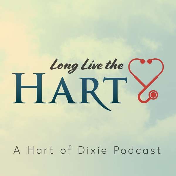 Long Live the Hart: A Hart of Dixie Podcast