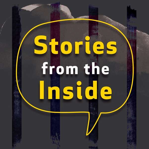 Stories from the Inside