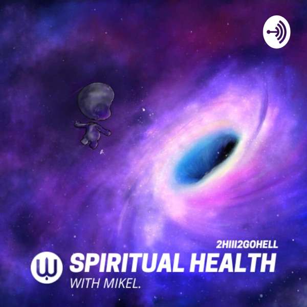 Spiritual Health with Mikel