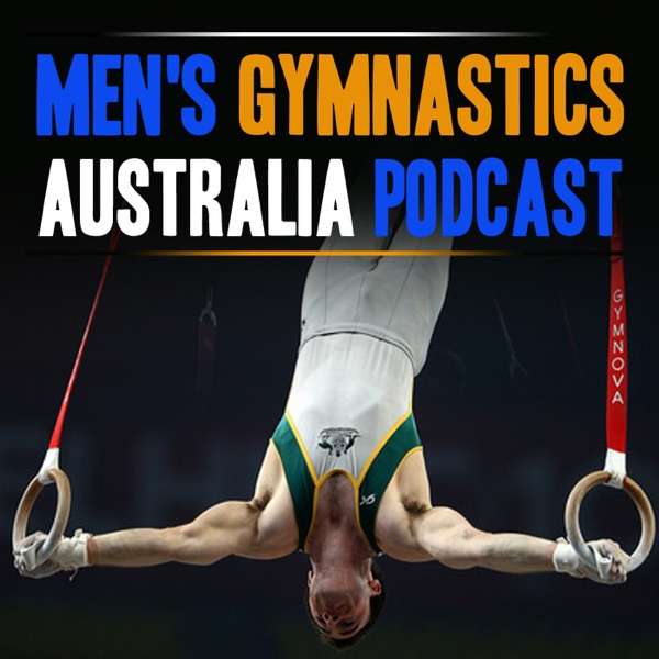 Men’s Gymnastics Australia Podcast