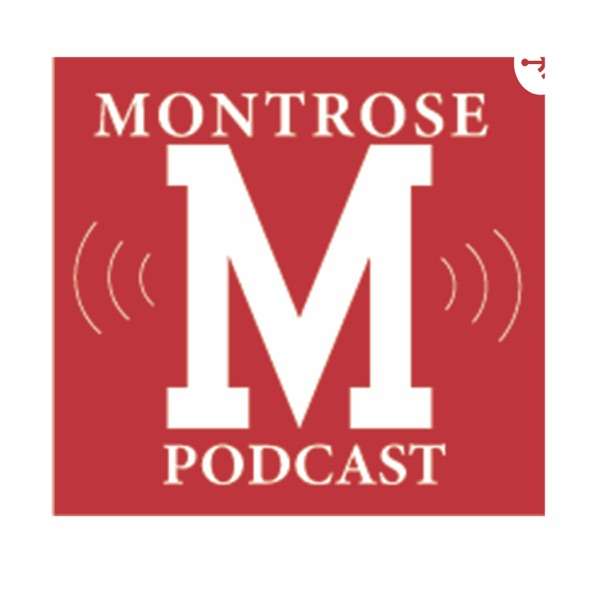 Montrose Podcast