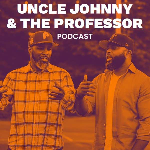 Uncle Johnny & The Professor