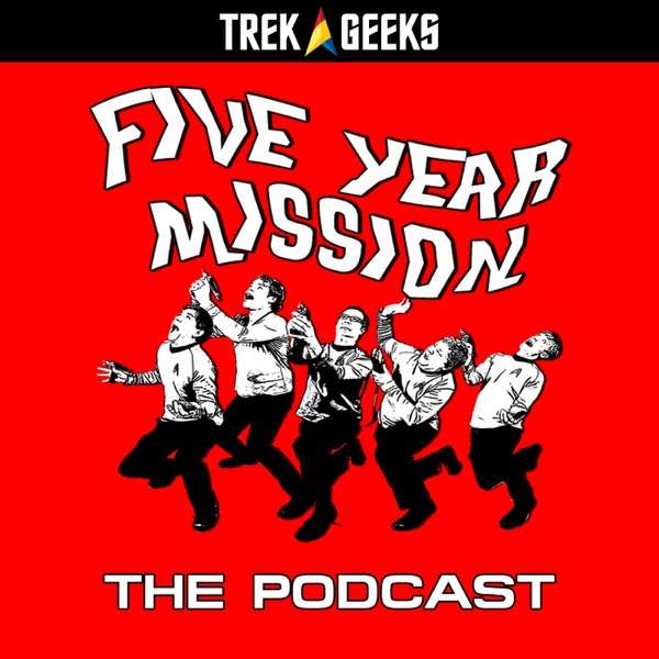 Five Year Mission: The Podcast