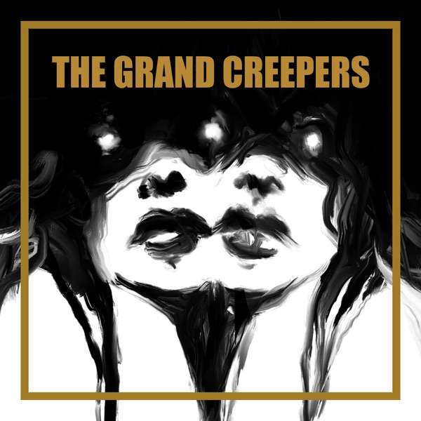 THE GRAND CREEPERS