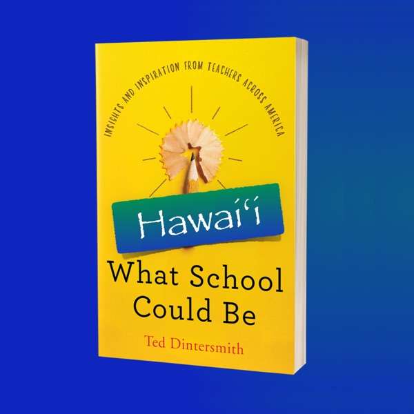 What School Could Be in Hawaiʻi