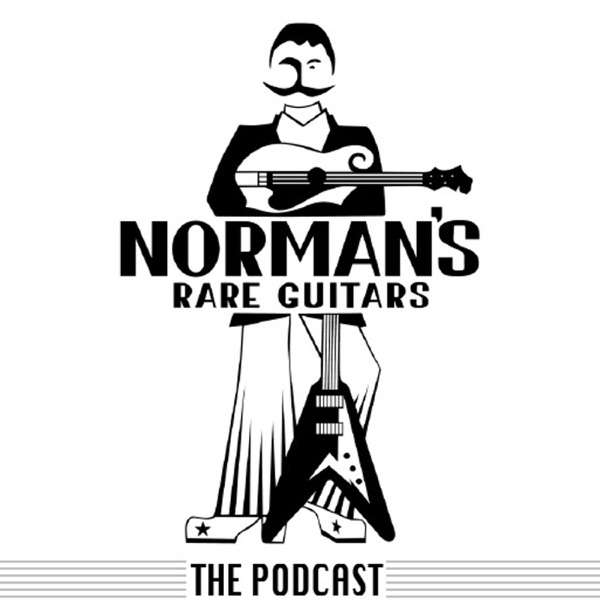 Norman’s Rare Guitars, The Podcast