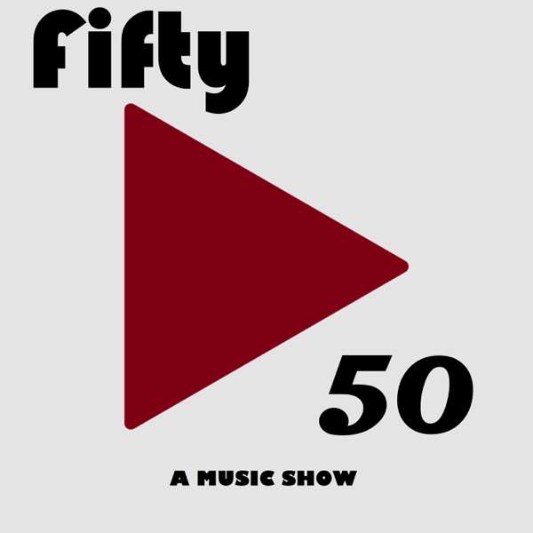 Fifty/50: A Music Show