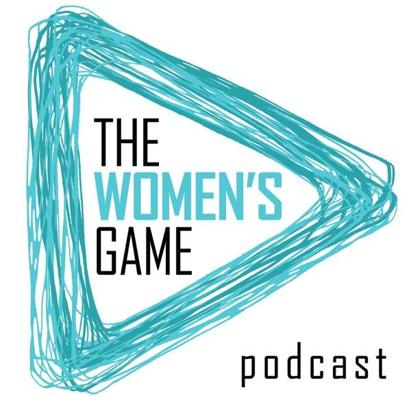 The Women’s Game Podcast