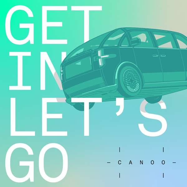Canoo: Get In, Let’s Go