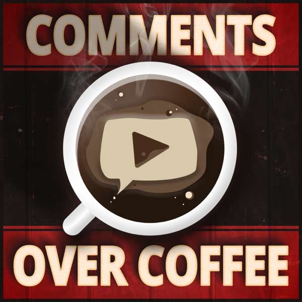 YouTube Comments Over Coffee