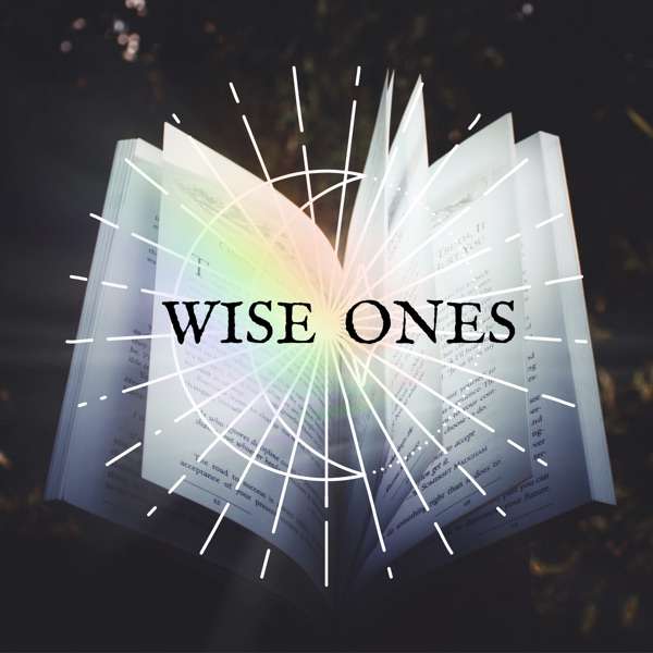Wise Ones Podcast
