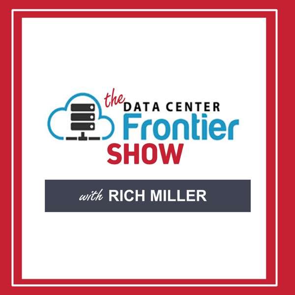 The Data Center Frontier Show