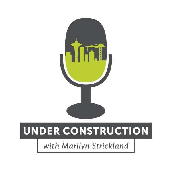 Under Construction with Marilyn Strickland