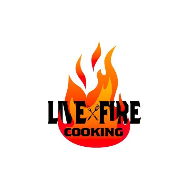 The Live Fire Cooking Podcast
