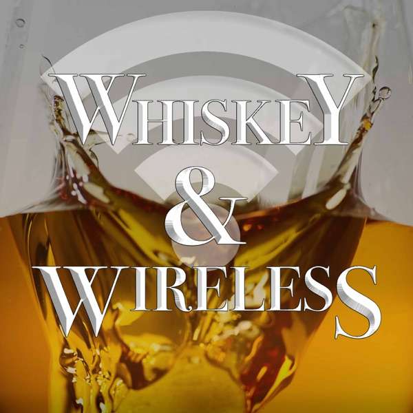 Whiskey & Wireless