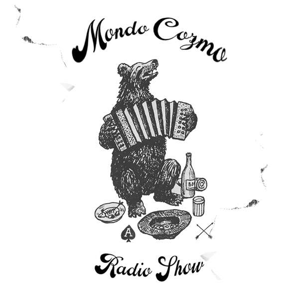 The Mondo Cozmo Radio Show