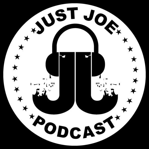 Just Joe Podcast