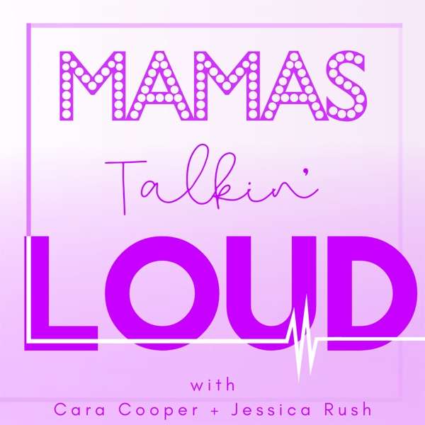 Mamas Talkin’ Loud