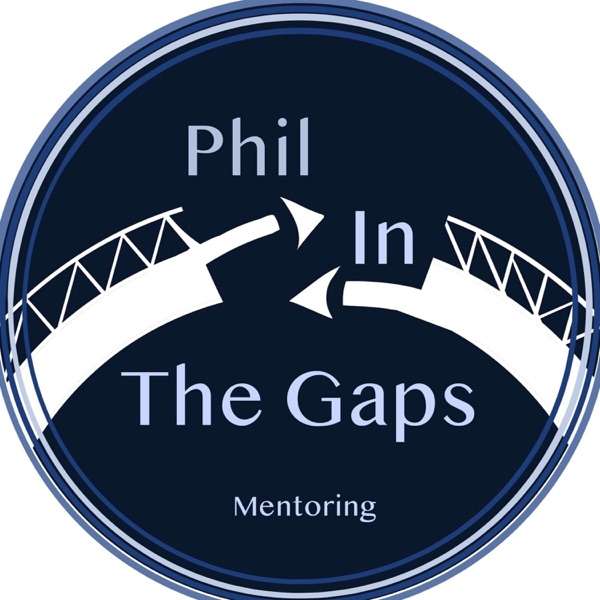 Phil in the Gaps Podcast