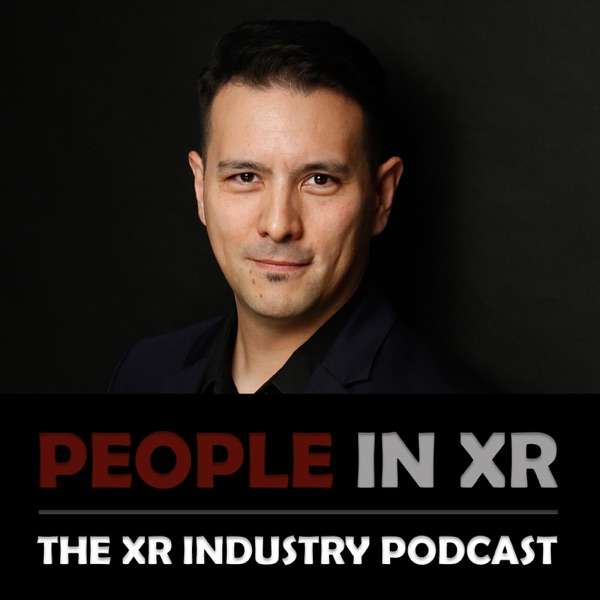 People In XR – The XR Industry Podcast