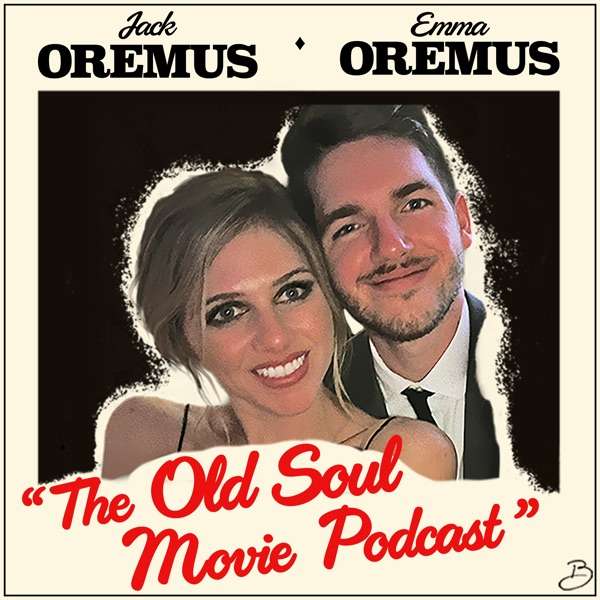 The Old Soul Movie Podcast