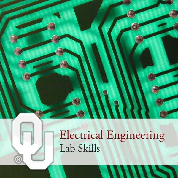 Lab Skills: Electrical Engineering at The University of Oklahoma – Electrical Engineering at The University of Oklahoma