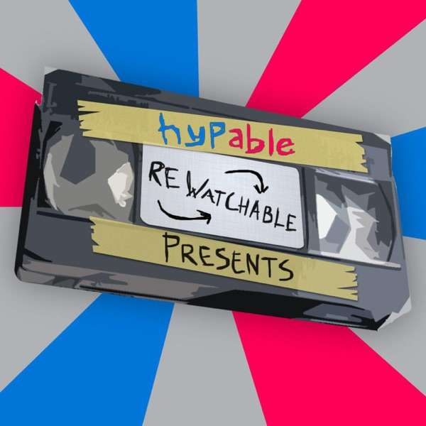 ReWatchable: A TV Re-Watch Podcast