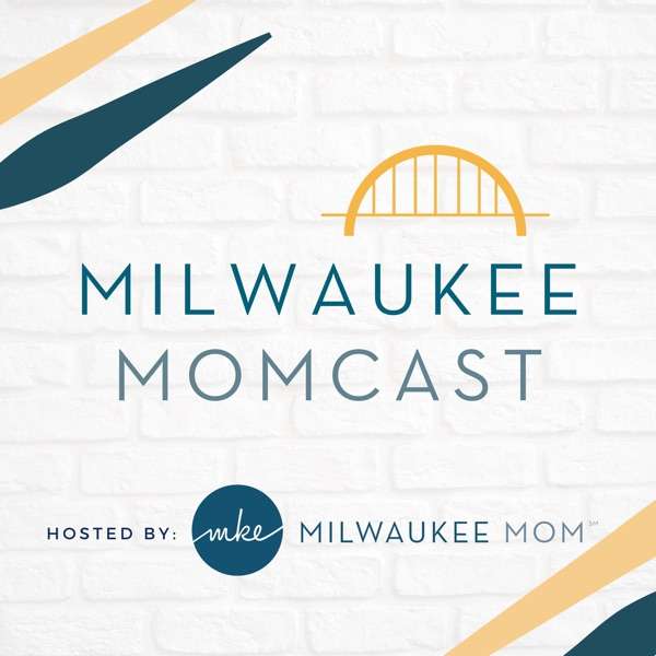 Milwaukee Momcast