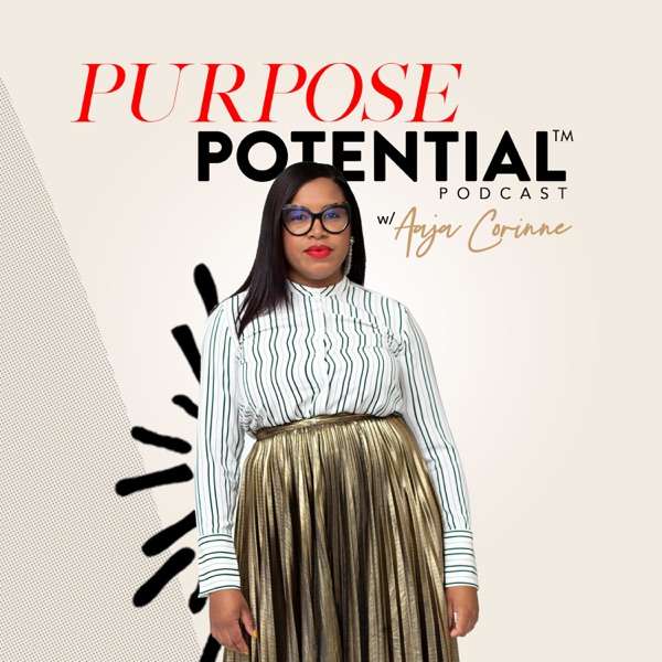 Purpose Potential™ Podcast