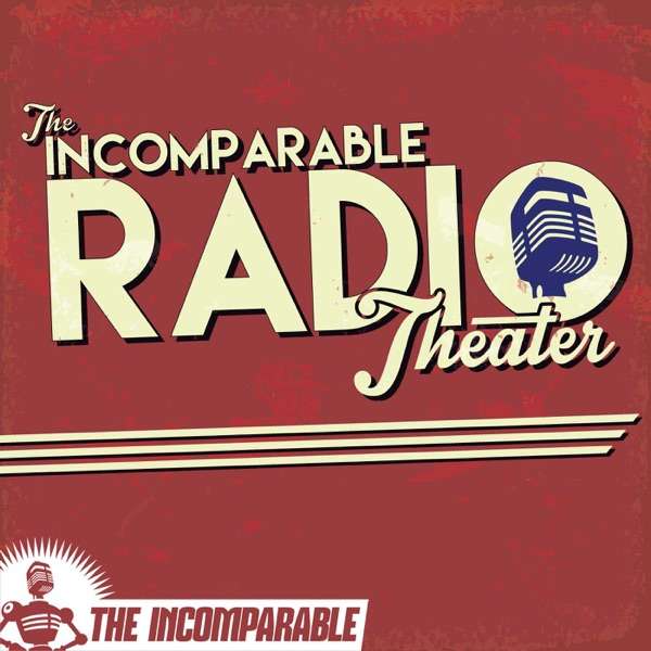 The Incomparable Radio Theater