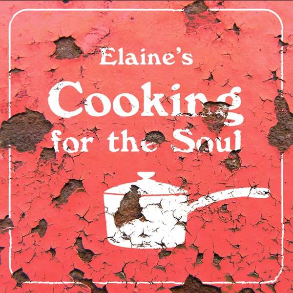Elaine’s Cooking For The Soul
