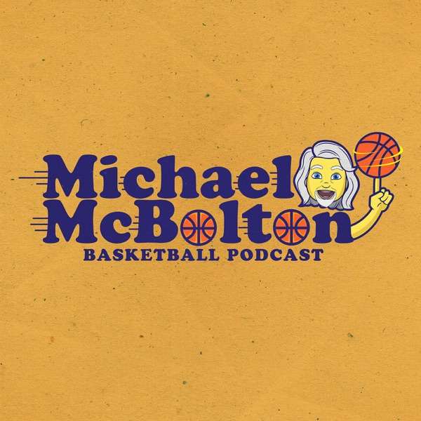 Michael McBolton Basketball Podcast
