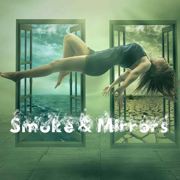 Smoke & Mirrors –