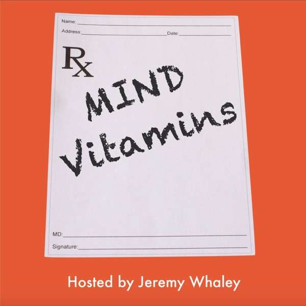 Mind Vitamins Podcast