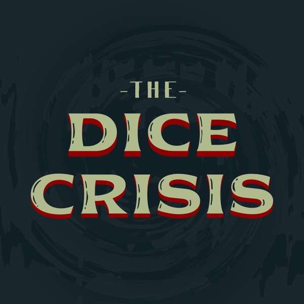 The Dice Crisis
