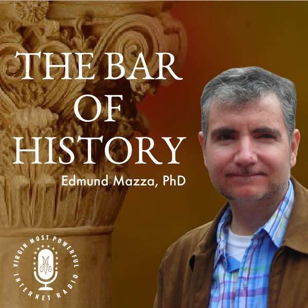 The Bar of History with Dr. Ed Mazza