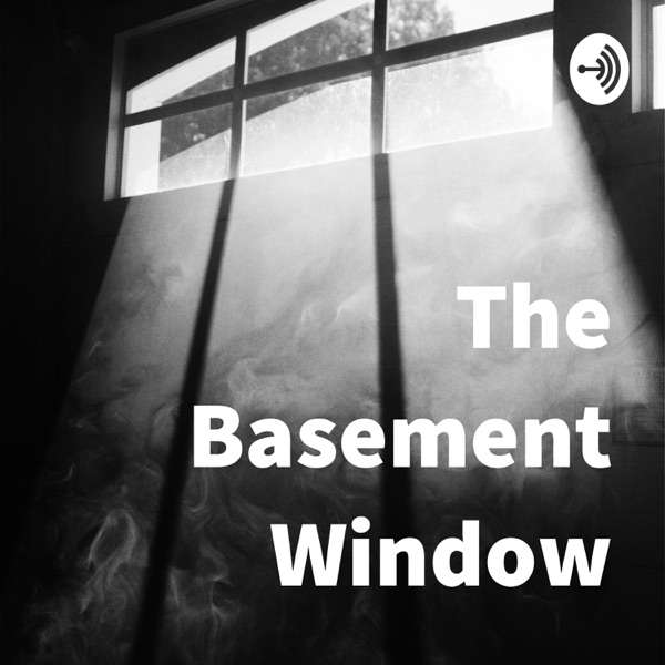 The Basement Window