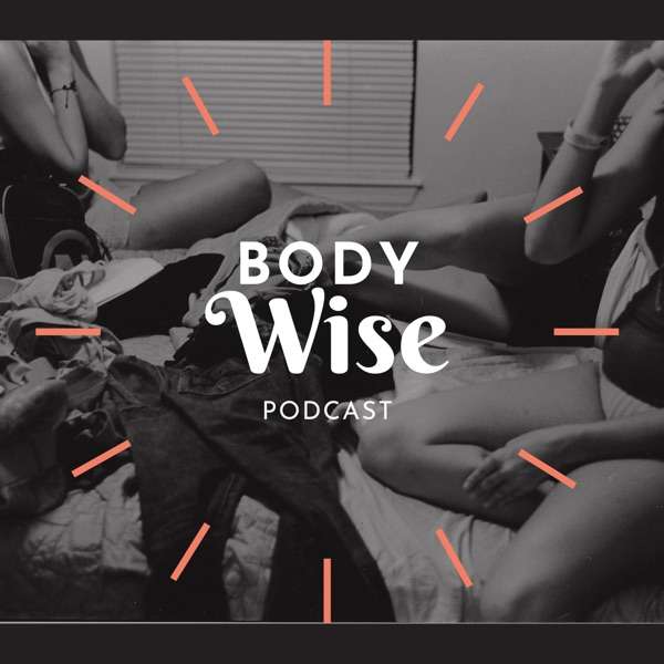 Body Wise Podcast