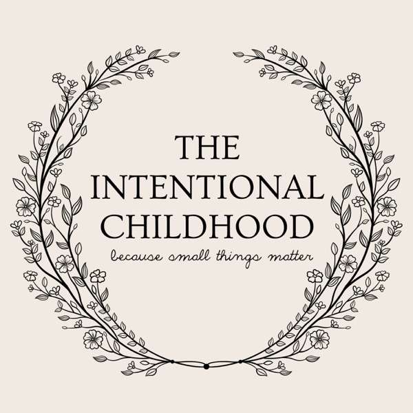 The Intentional Childhood